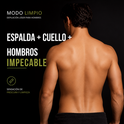 Espalda Completa + Cuello Posterior + Hombros Masculino – Depilación Láser Soprano Titanium